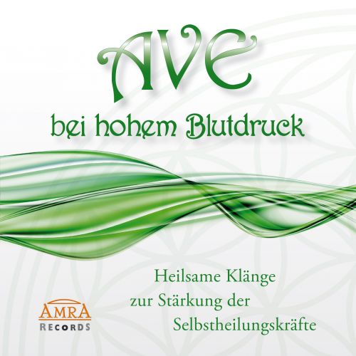 AVE BEI HOHEM BLUTDRUCK [Reiner Klang; wahlweise als Download]