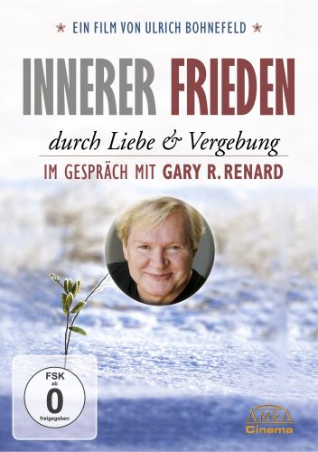 Innerer Frieden durch Liebe & Vergebung [DVD zu »Ein Kurs in Wundern®«]
