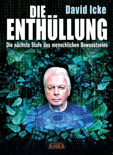 DIE ENTH&Uuml;LLUNG [Die n&auml;chste Stufe des menschlichen Bewusstseins]