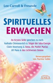 KRYON & FREUNDE: SPIRITUELLES ERWACHEN