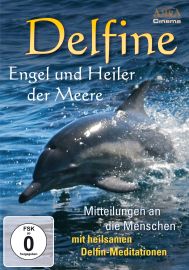 Delfine - Engel und Heiler der Meere [DVD]