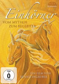 EINHÖRNER. Vom Mythos zum Begleiter [DVD]