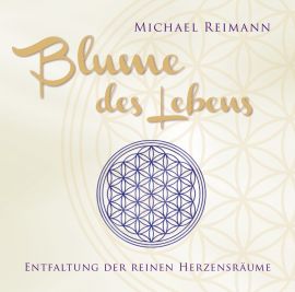 BLUME DES LEBENS [durchgehend meditative Klänge; wahlweise als Download]