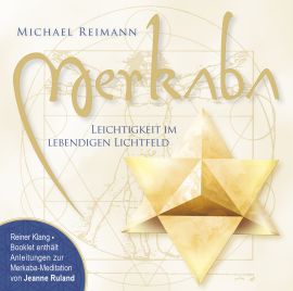 MERKABA [mit Anleitungen im Booklet von Jeanne Ruland; wahlweise als Download]