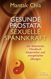 Gesunde Prostata, sexuelle Spannkraft [endlich wieder lieferbar - hier zuerst!]