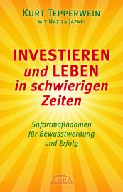 Investieren und Leben in schwierigen Zeiten