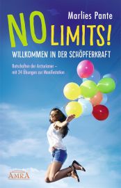 NO LIMITS! Willkommen in der Schöpferkraft [empfohlen von Pavlina Klemm]