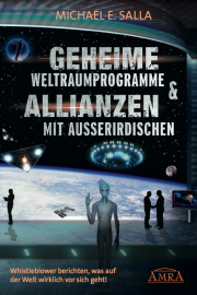Geheime Weltraumprogramme & Allianzen mit Außerirdischen [US-Bestseller in deutscher Übersetzung]