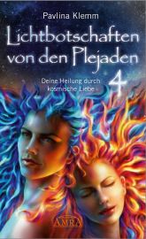 Lichtbotschaften von den Plejaden Band 4 [jetzt auch als eBook und Audio-Download]