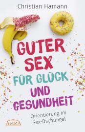 GUTER SEX für Glück und Gesundheit [AMRA Paperback]