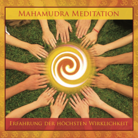 Mahamudra Meditation [mit Presence]