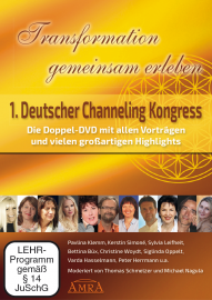 TRANSFORMATION GEMEINSAM ERLEBEN [Doppel-DVD zum Ersten Channeling Kongress]