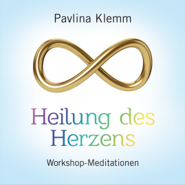 HEILUNG DES HERZENS [Workshop-Meditationen, gesprochen von Pavlina Klemm; nur im AMRA-Shop erhältlich; wahlweise als Download]