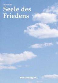 Seele des Friedens [Geheimnisse des Lebens]