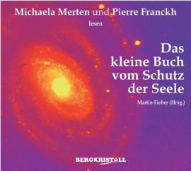 Das Kleine Buch vom Schutz der Seele [Doppel-CD-Hörbuch]