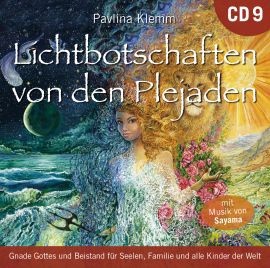 Lichtbotschaften von den Plejaden 9 [Übungs-CD; wahlweise als Download]