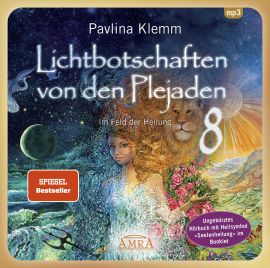 Lichtbotschaften von den Plejaden Band 8 [Interaktives Hörbuch - ungekürzte Lesung; zusätzliches Heilsymbol & Übung im Booklet; wahlweise als Download; SPIEGEL-Bestseller]