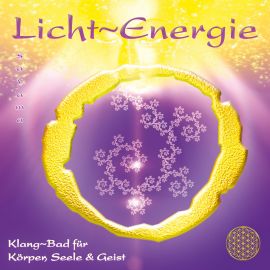 LICHT-ENERGIE [mit Heilschwingungen, ermäßigt als Download]