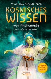 KOSMISCHES WISSEN VON ANDROMEDA [Botschaften & Anleitungen der Lichtwesen]