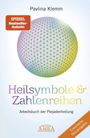 HEILSYMBOLE & ZAHLENREIHEN BAND 1 [Überarbeitete und erweiterte Neuausgabe] - Mit einem Vorwort von JEANNE RULAND