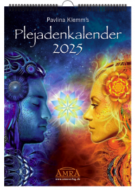 PAVLINA KLEMM'S PLEJADENKALENDER 2025 [mit Affirmationen der Plejader für jeden Monat sowie einem Extrablatt mit Grußbotschaft und Einleitung]