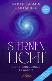 STERNENLICHT - DEINE ERINNERUNG ERWACHT [mit 3 Gratis-Audio-Meditationen zum Download]