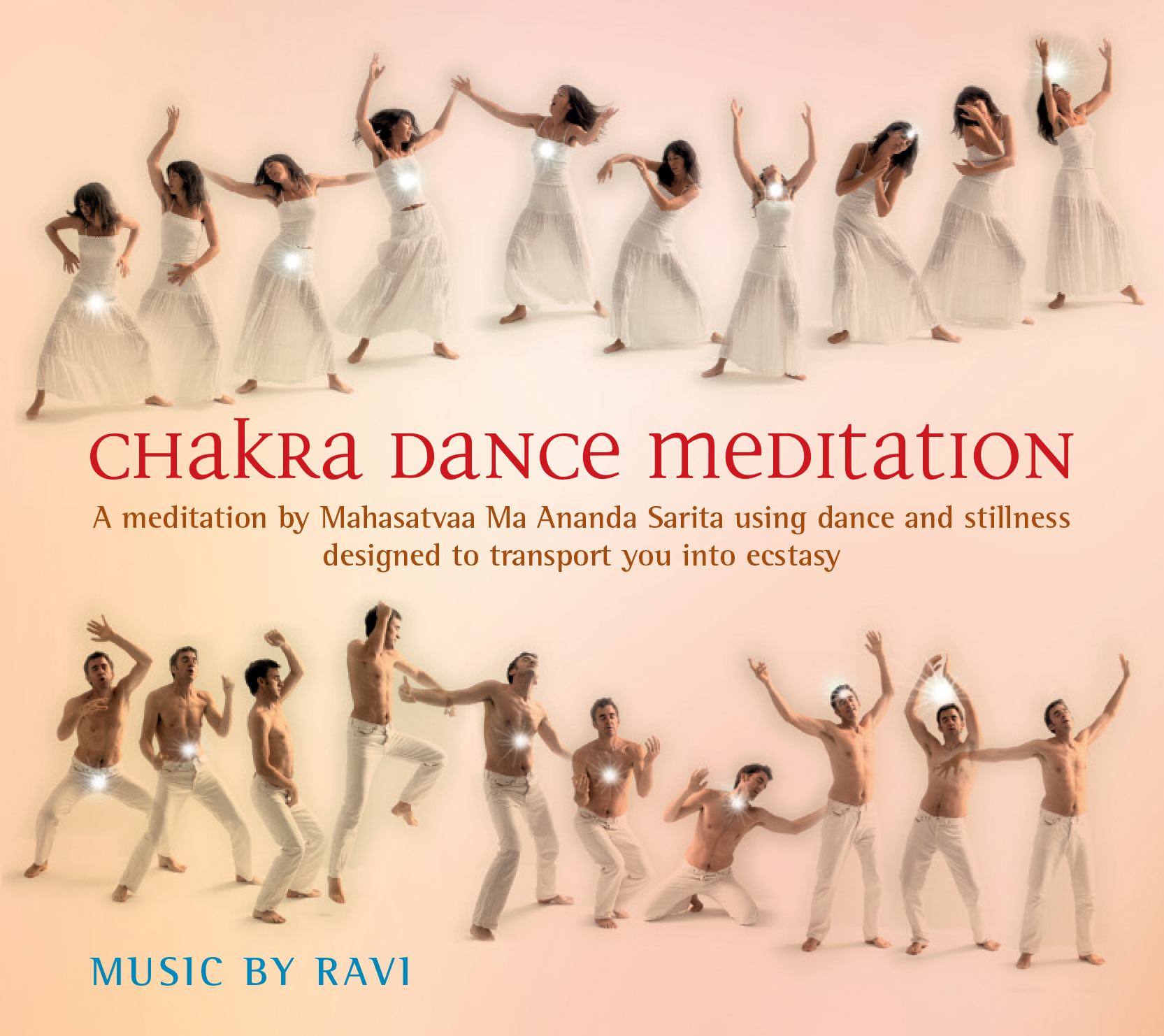 CD Chakra Dance Meditation